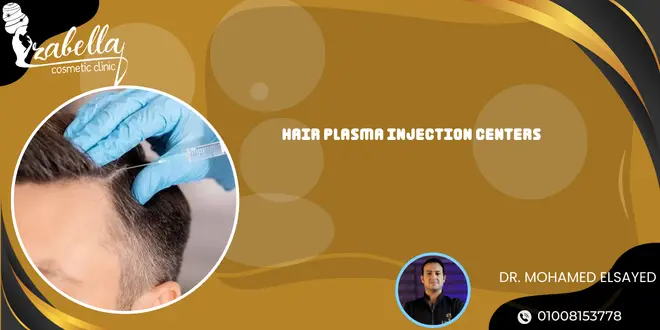 Hair Plasma Injection Centers